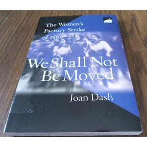We Shall Not Be Moved By Joan Dash (1996 Scholastic Books)